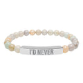 Engraved Natural Stone Bead Bracelet — "I'D NEVER" Stretch Bar